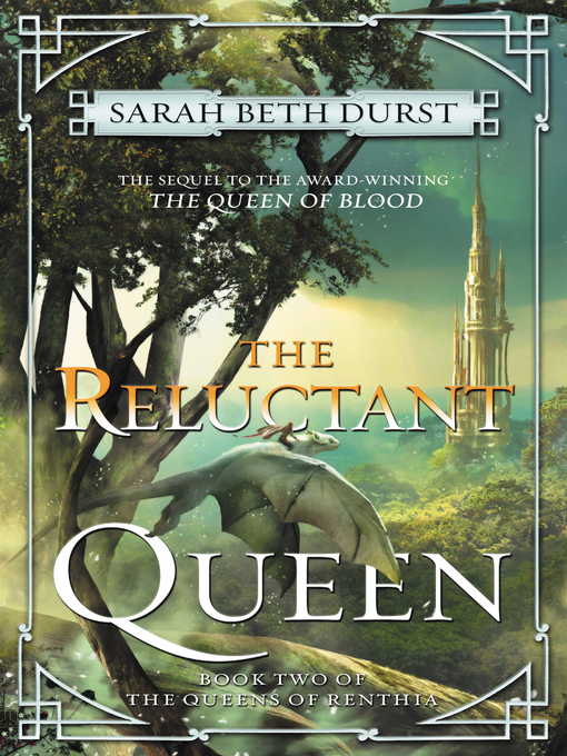 Title details for The Reluctant Queen by Sarah Beth Durst - Available